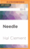 Needle