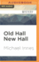 Old Hall, New Hall