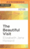 The Beautiful Visit