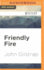 Friendly Fire (a Jonathan Grave Thriller, 8)
