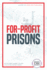 For-Profit Prisons