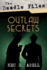 The Beadle Files Outlaw Secrets