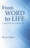 From Word to Life