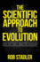 The Scientific Approach to Evolution: What They Didn't Teach You in Biology