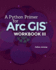 A Python Primer for ArcGIS(R): Workbook III