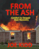 From the Ash