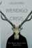 Wendigo Crisis: The Ryan Sweet Saga: Book One
