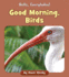 Good Morning, Birds (Hello, Everglades! )