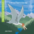 I'M a Pterodactyl (My Early Library: My Dinosaur Adventure)