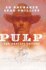 Pulp: the Process Edition