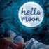 Hello, Moon