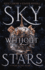 Sky Without Stars (1) (System Divine)