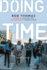Doing Time: Notes From the Undergrad
