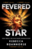Fevered Star (Between Earth and Sky)
