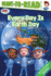 Every Day is Earth Day: Ready-to-Read Level 2