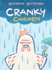 Cranky Chicken: a Cranky Chicken Book 1