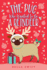 The Pug Who Wanted to Be a Reindeer