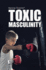 Toxic Masculinity