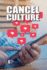 Cancel Culture (Opposing Viewpoints)