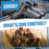 What's Gun Control? (What's the Issue? )