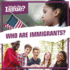 Who Are Immigrants? (What's the Issue? )