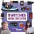 Switches and Circuits (Making Things Work)
