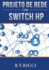 Projeto de Rede Com Switch HP