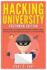 Hacking University: Freshman Edition: Essential Beginner's Guide on How to Become an Amateur Hacker (Hacking, How to Hack, Hacking for Beginners, Computer Hacking)