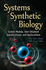 Systems Synthetic Biology: System Models, User-Oriented Specifications, and Applications (Systems Biology-Theory, Techniques and Applications)
