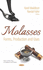 Molasses: Forms, Production and Uses