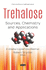 Trehalose: Sources, Chemistry and Applications