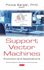 Support-Vector Machines: Evolution and Applications
