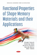 Functional Properties of Shape Memory Materials and Their Applications