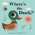 Where's the Duck? : (an Interactive, Sensory Lift-the-Flap Book With Felt Flaps and a Mirror for Babies & Toddlers. Friendly Park Creatures Include a Butterfly, Worm, & Frog. )