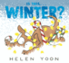 Is This...Winter? (Helen Yoon's is This...? )