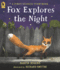 Fox Explores the Night: A First Science Storybook