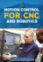 Motion Control for Cnc & Robotics