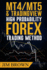 Mt4/Mt5 High Probability Forex Trading Method (Forex, Forex Trading System, Forex Trading Strategy, Oil, Precious Metals, Commodities, Stocks, Currency Trading, Bitcoin)
