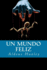 Un Mundo Feliz