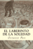 El Laberinto De La Soledad (Spanish Edition)