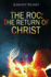 The Roc: The Return of Christ