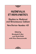 Medievalia Et Humanistica, No. 43