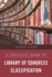 Practical Guide to Library of Congress Classification