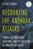 Recounting the Anthrax Attacks: Terror, the Amerithrax Task Force, and the Evolution of Forensics in the Fbi