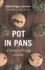 Pot in Pans: A History of Eating Cannabis