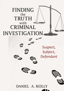 Finding the Truth With Criminal Investigation