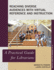 Reaching Diverse Audiences With Virtual Reference and Instruction