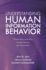 Understanding Human Information Behavior: When, How, and Why People Interact with Information