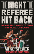 The Night the Referee Hit Back