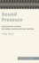 Sound Pressure: How Speaker Systems Influence, Manipulate and Torture